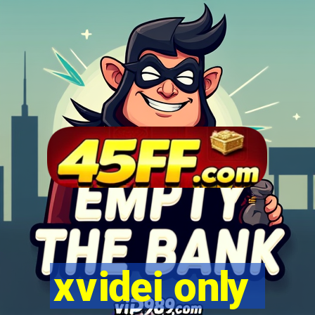 xvidei only